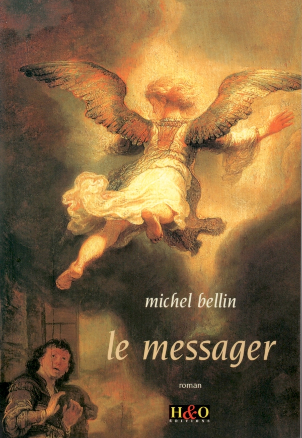 LE MESSAGER,MICHEL BELLIN,ROMAN