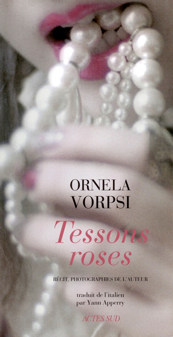 TESSONS ROSES,ORNELA VORPSI