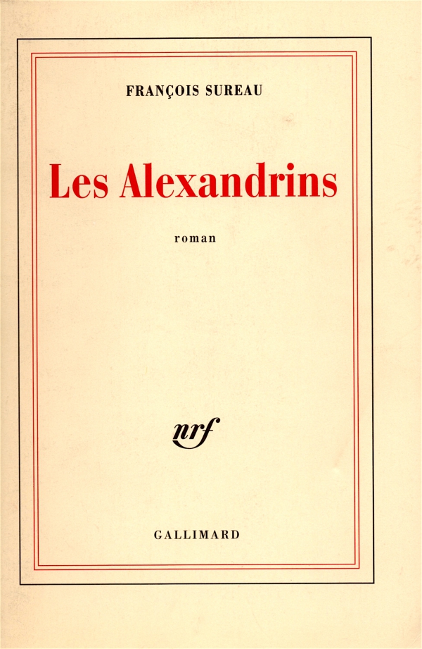 LIRE,LIVRE,LITTERATURE,FRANÇOIS SUREAU,LES ALEXANDRINS