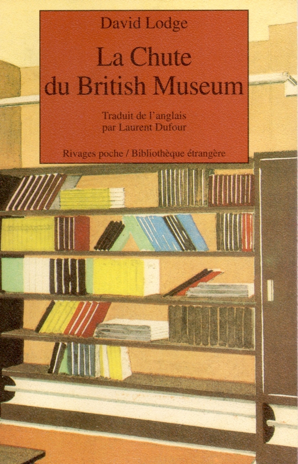 DAVID LODGE,LIRE,LIVRE,ROMAN,LA CHUTE DU BRITISH MUSEUM