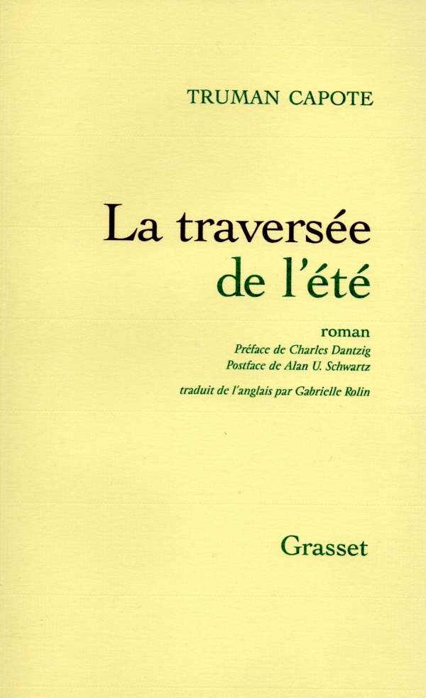 LIRE,LIVRE,LITTÉRATURE ÉTRANG§RE,TRUMAN CAPOTE,CAPOTE,LA TRAVERSÉE DE L'ÉTÉ