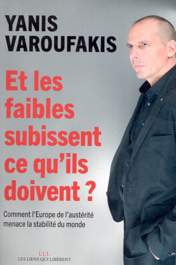 LIRE,LIVRE,ACTUALITÉ,ÉCONOMIE,EUROPE,GRÈCE,YANIS VAROUFAKIS