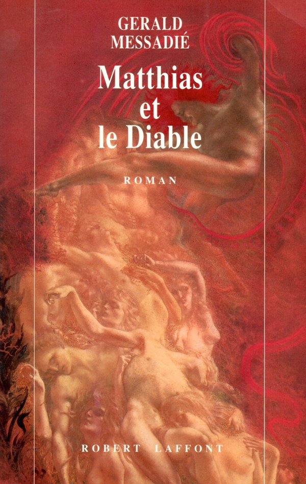 MATTHIAS ET LE DIABLE,gÉrald messadiÉ,ROMAN