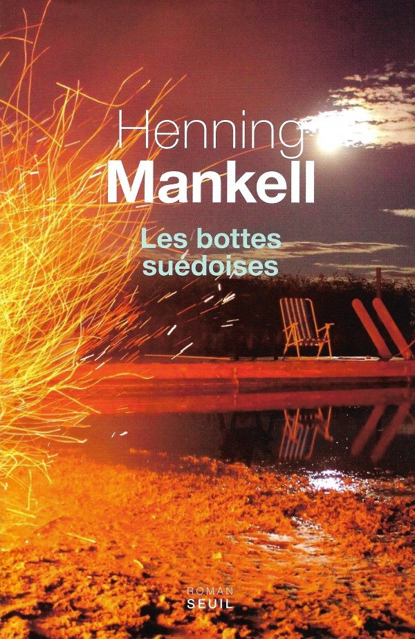 LES BOTTES SUÉDOISES,henning mankell,LIRE,littÉrature ÉtrangÈre,roman seuil