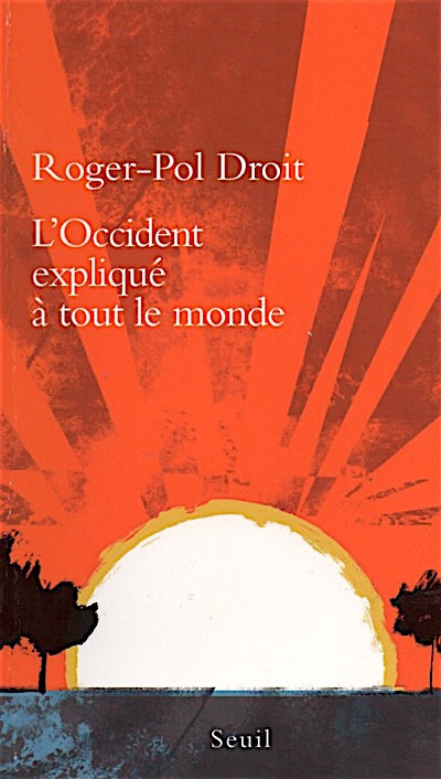 OCCIDENT,MONDE,ROGER-POL DROIT, LIRE,livre