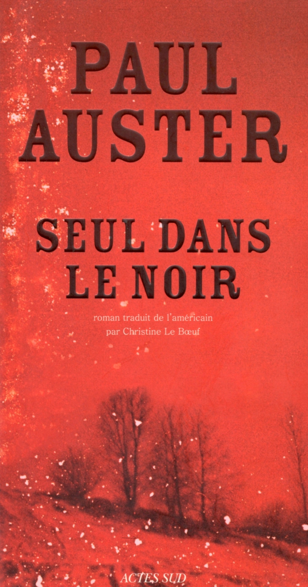 SEUL DANS LE NOIR,PAUL AUSTER