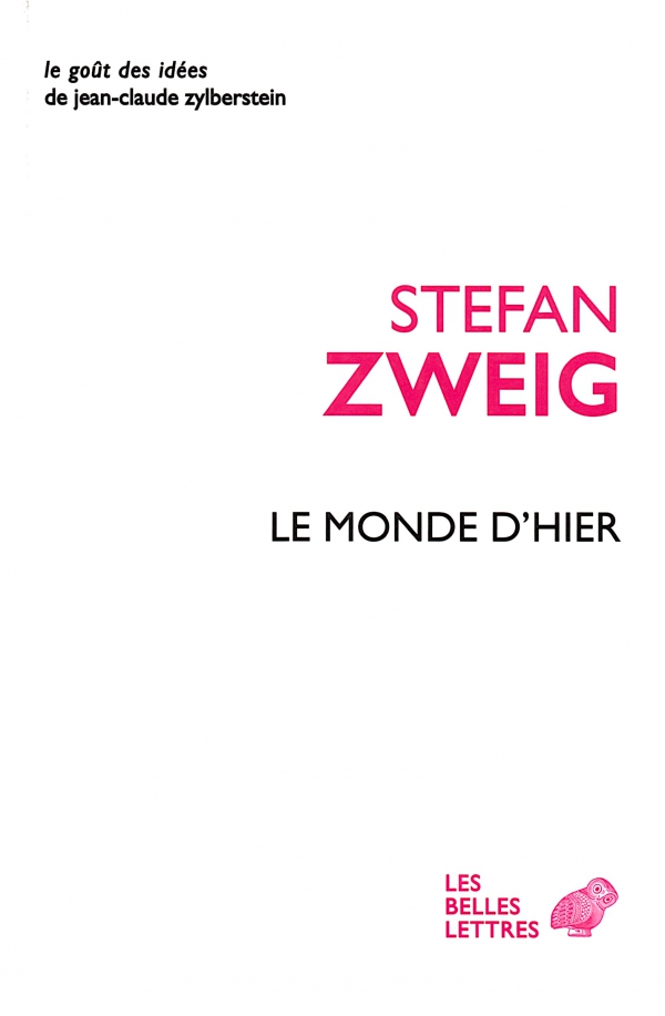 le monde d'hier,stefan sweig,les belles lettres