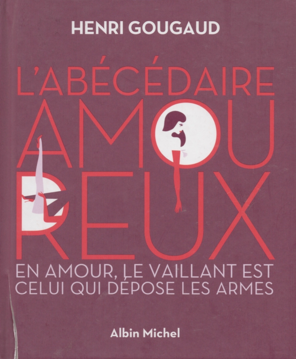 LIRE,LIVRE,HENRI GOUGAUD,ABÉCÉDAIRE AMOUREUX,ÉROTISME