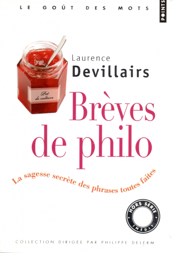 BRÈVES DE PHILO,LAURENCE DEVILLAIRS